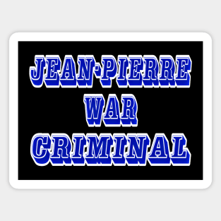 Jean-Pierre - War Criminal - Back Magnet